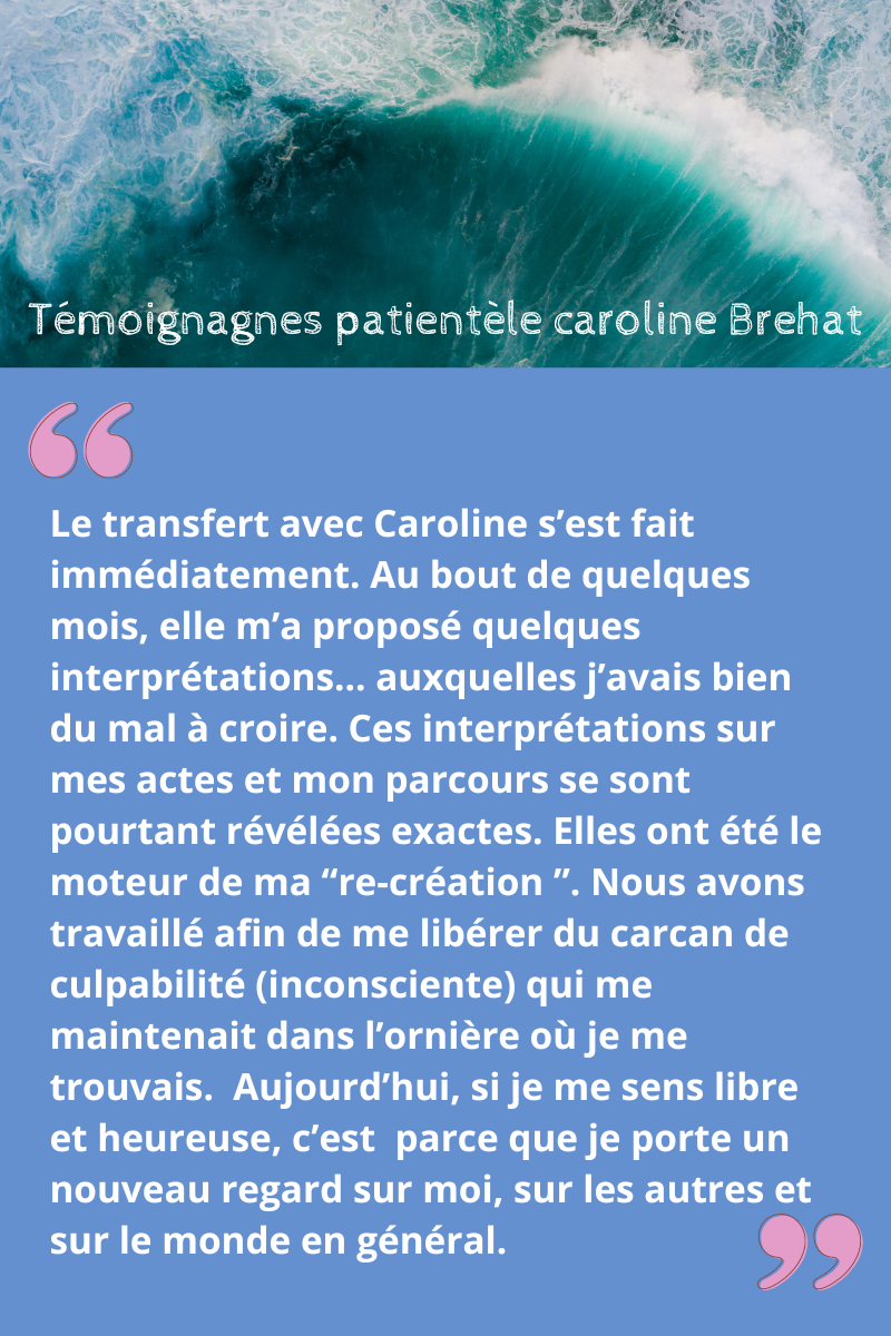 Témoignages et Avis psychanalyste caroline brehat